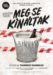 Bödőcs Tibor: Meg se kínáltak  plakát