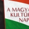 A MAGYAR KULTÚRA NAPJA